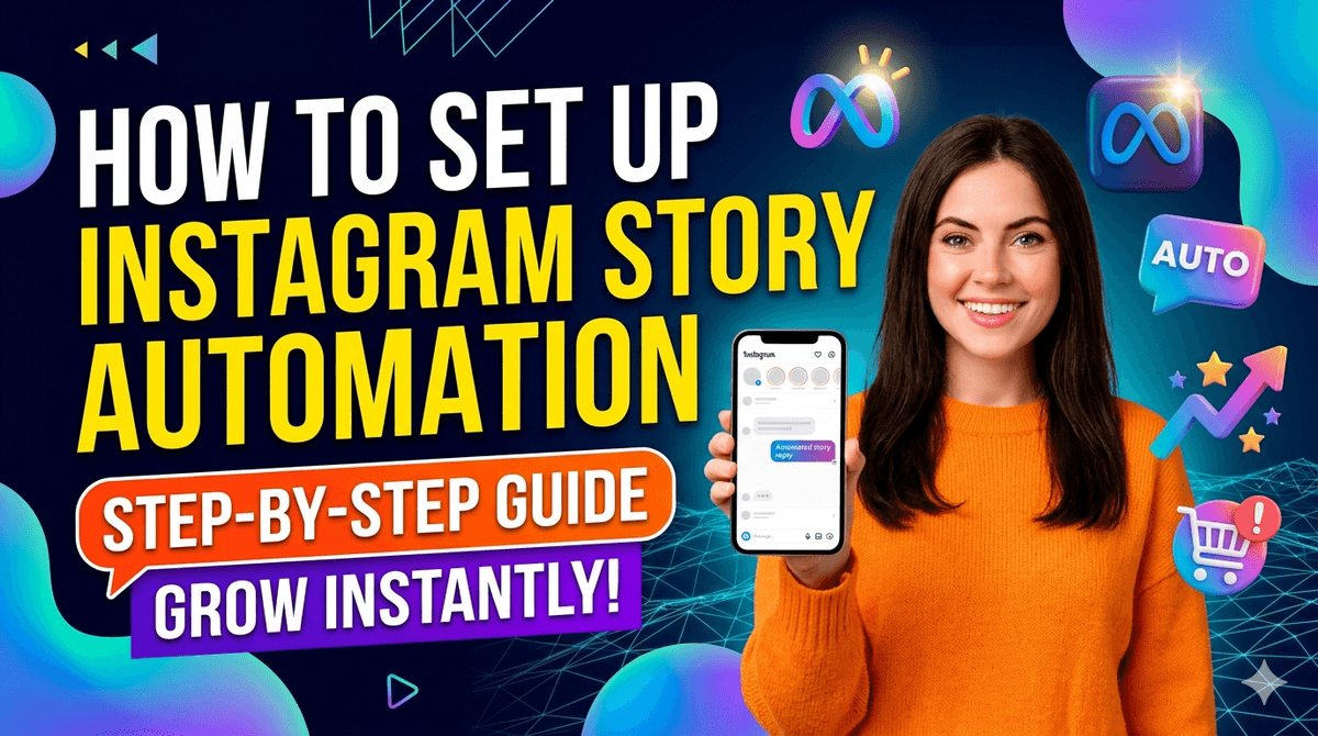 How to Set Up Instagram Story Automation: A Step-by-Step Guide